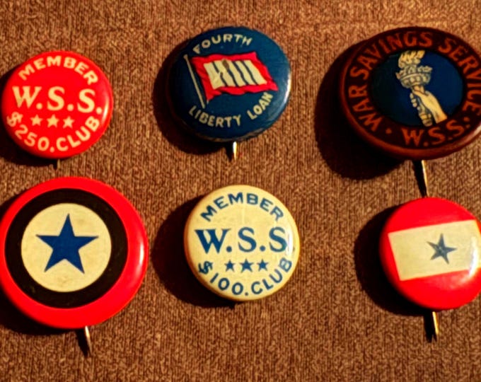 Collection of 6 Different World War I Pin Back Buttons; Authentic Vintage Celluloid WW I W.S.S. Liberty Loan,  Service Pins