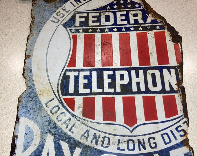 Antique Porcelain Federal Telephone Independent Service Pay Station Sign Relic pulled from Lake Erie!
