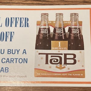 Vintage 1963 Tab Cola: Original 10 Cents off 6 Pack Coupon!