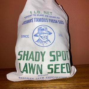 NOS Vintage Cotton Grass Seed Sack; Shady Spot Lawn Seed Linen Bag; Crosman Seed Co., East Rochester, NY image 1