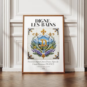 Affiche Digne-les-Bains, Alpes-de-Haute-Provence, carte de france, azulejos traditionnels, illustration ville française, déco murale, blason
