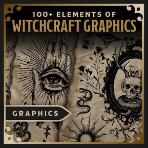 Può includere: Grafica quadrata con il testo "100+ Elements of Witchcraft Graphics" in lettere dorate. L'immagine presenta varie illustrazioni in bianco e nero, tra cui una mano con un occhio, un serpente e un teschio.