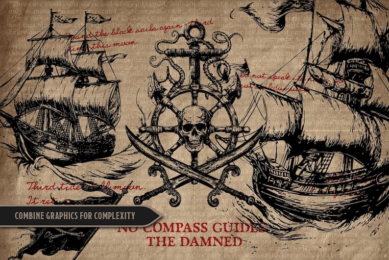 May include: A vintage-style illustration featuring pirate ships, an anchor, a skull, and crossed swords. The artwork is in black and white with a parchment-like background. Text includes phrases like "the black sails again" and "No compass guides the damned."