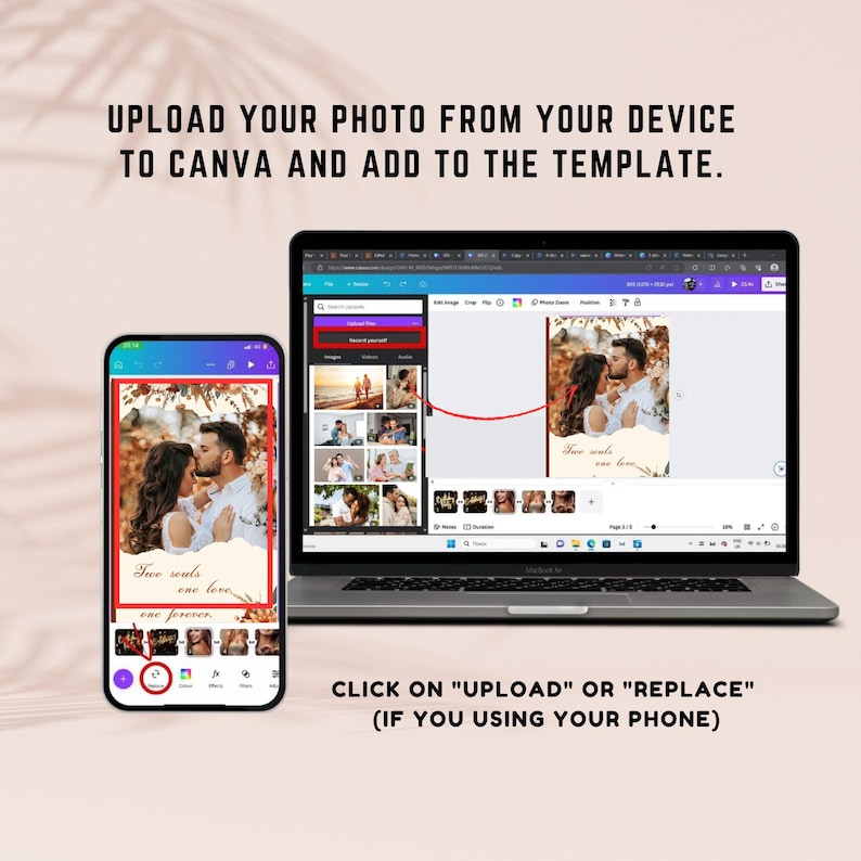 May include: A smartphone and laptop displaying a Canva template with a couple's photo. The phone shows the photo with the text "Two souls, one love, one forever." The laptop screen displays the same photo and editing options. Text instructions are also included.