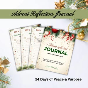 May include: An "Advent Reflection Journal" with a cream cover and green accents. The journal includes the text "24 Days of Inner Clarity" and "24 Days of Peace & Purpose". The journal is decorated with Christmas ornaments and greenery.