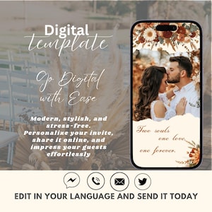May include: A digital wedding invitation template displayed on a smartphone. The phone screen shows a couple embracing, with floral accents. Text includes "Digital template," "Go Digital with Ease," and "Two souls, one love, one forever."