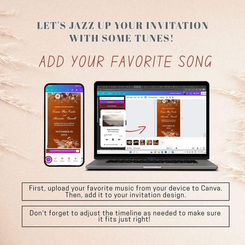May include: A laptop and smartphone display a wedding invitation design with floral accents. The text reads, "Let's jazz up your invitation with some tunes! Add your favorite song." Instructions are provided to upload music and adjust the timeline.