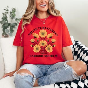 Nolite Te Bastardes Carborundorum Tee, Don&#39;t Let the Bastards Grind You Down, Subtle Feminist Shirt, Subtle Women&#39;s Rights, Subtle Activist