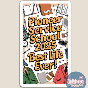2025 Pioneer School Digital Sticker Design, English only, Best Life Ever Gifts, JW Gifts, Pioneer Service School JW Stickers, JW Clipart