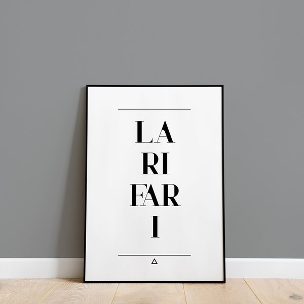 Einwort Poster - Larifari - Lustiges klangvolles Wunderwort zum Schmunzeln - Wandbild - Alle Größen möglich
