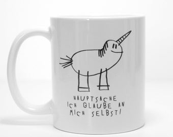 Spruchtasse | Einhorn | Cooler Becher | Tasse | Lesen | Guter Spruch | Selbstvertrauen | Lustige Idee | Motivation | Glaube | Handmade