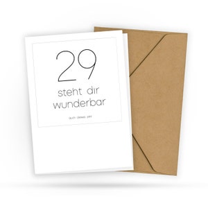 Charmante Ü30 Geburtstagskarte - 29 steht dir wunderbar auch dieses Jahr - Bisschen freche aber witzige Postkarte - 2 Karten und 1 Umschlag