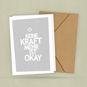 Postkarte - Keine KRAFT mehr ist okay - Achtsamkeit gegen Überforderung - Guter Rat für gutes Mindset - Krisen - Coaching - 2 Karten