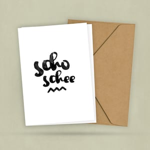 Lustige Postkarte - Scho Schee - Bayrische endlose Begeisterung für Menschen Dinge oder Orte - Karte für Bayern - 2 Karten - 1 Umschlag