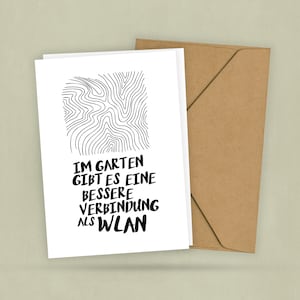 Postkarte - Im Garten die beste Verbindung - Für Gärtner Gartenliebhaber Hobbygärten - Guter Spruch Digitale Entgiftung - 2 Karten Umschlag