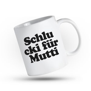 Cup for moms - sips for moms - being a mom is often tiring - so give her a break - coffee, tea or schnapps