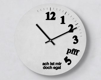 Lustige Wanduhr - Mir Doch Egal - Verrückte Uhr - Auf die Zeit pfeifen - 3 Größen auswählbar - Ungewöhnliches kreatives Ziffernblatt - Grau
