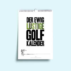 The always funny golf calendar with sayings and illustrations for each month - wall calendar DIN A4 to hang up - golf - golfer - calendar