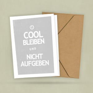 Postkarte - Cool Bleiben und Nicht Aufgeben - Anti Stress Karte - Schmunzeln und Entspannen - Witzig - 2 Karten 1 Umschlag