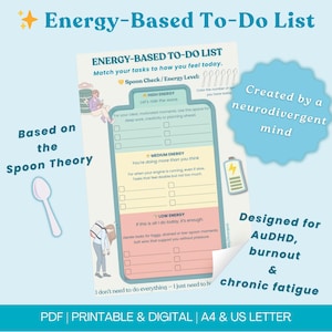 May include: An "Energy-Based To-Do List" printable digital planner. The planner is designed for individuals with AuDHD, burnout, and chronic fatigue. It features sections for high, medium, and low energy levels, and is based on the Spoon Theory.