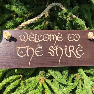 Welcome to the Shire" – Handcrafted Wooden Sign | Rustic Hobbit-Inspired Decor | Fantasy Home or Garden Sign