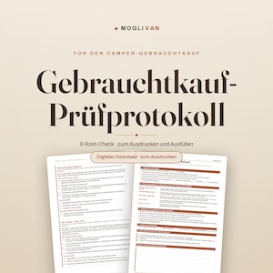 May include: A digital download document titled MOGLIVAN Gebrauchtkauf-Prüfprotokoll for camper van inspections. The printable checklist includes sections for rust checks and vehicle evaluation, featuring dark brown text on a light beige background.