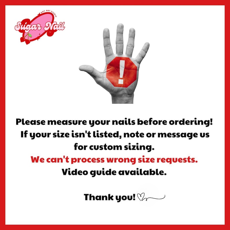 K&ouml;nnte beinhalten: Eine rot-wei&szlig;e Grafik mit dem Text "Sugar Nail" und einer Hand mit einem roten Stoppschild auf der Handfl&auml;che. Der Text lautet "Bitte messen Sie Ihre N&auml;gel vor der Bestellung!" und weitere Anweisungen.