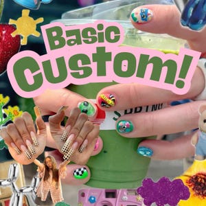 May include: A collage featuring manicured nails with various designs, including polka dots, alien graphics, and cartoon characters. The image also includes a green drink in a clear cup and the text "Basic Custom!" in a pink and green design.