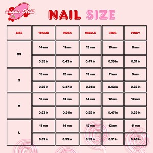 May include: A pink and white nail size chart with measurements in inches and millimeters. The chart includes sizes XS, S, M, and L, with corresponding thumb, index, middle, ring, and pinky measurements.