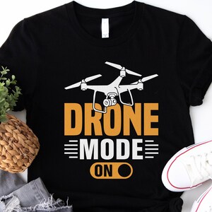 Drone Mode On Shirt, Drone Pilot Gift, Drone Lover Sweatshirt, FPV Pilot Hoodie, Tech Christmas Gift, Drone Flyer Apparel, Cool Drone Shirt