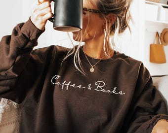Coffee & Books Sweatshirt, Cute Books Lover Sweatshirt, Books Club Shirt, Books Lover Gift, Back To School Shirt, Elementary Teacher Shirt
