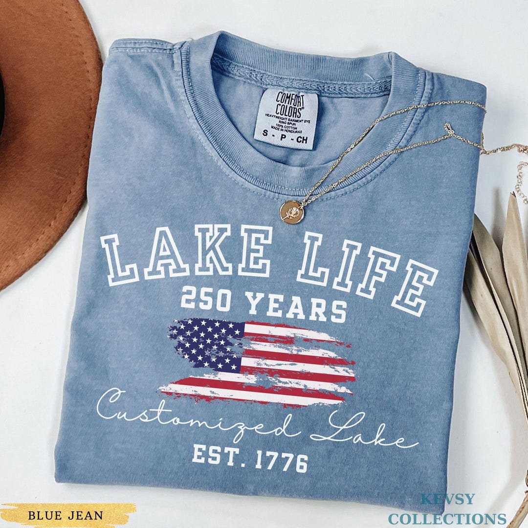 Comfort Colors© Custom Patriotic Lake Life Shirt USA 250 Years Lake Celebration Tshirt, La