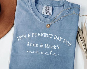 Comfort Colors® Custom IVF Mom and Dad Gift Shirt, Transfer Day It's A Perfect Day for A Miracle Shirt for Couples , Ivf Strong Matching Tee