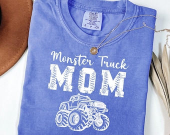 Comfort Colors® Monster Truck Mom Shirt, Monster Truck Mama T-Shirt Monster Truck Graphic Shirt,  Mothers Day Gift