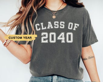 Comfort Colors® Class Of 2040 T shirt, First Day of School, Class of 2039 Shirt, Grow With Me, Growing Up Shirt, Graduation Gift, Class 2040