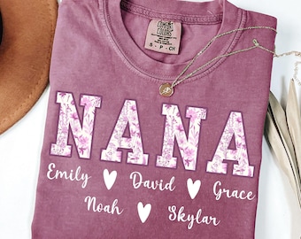 Comfort Colors® Custom Nana Shirt with Kids Names, Grandma Shirt, Floral Nana T-Shirt, Grandma Gigi Mother's Day Shirt, Nana Tee, Nana Gifts