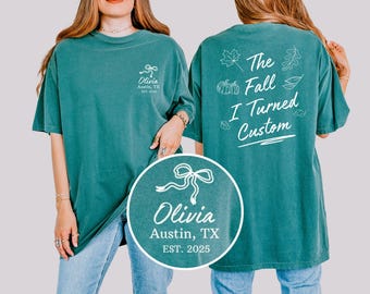 Comfort Colors® Custom The Fall I Turned Shirt, Halloween Birthday Party Shirt, Fall Wedding Shirt, Fall Engagement, Fall Bachelorette Shirt