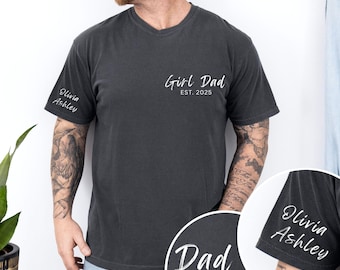 Personalized Dad Shirt with Kids Names, Custom Girl Dad Shirt, Comfort Colors Dad Est Year T-Shirt, First Fathers Day Gift, Dad Announcement