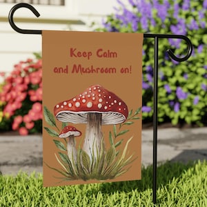Mushroom Garden Banner, Keep Calm Decor, Outdoor Flag, Home & Garden Gift, Plant Lover Banner, Fall Decor