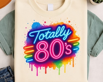 Totally 80s Neon Retro Sublimation Design, Vintage Clipart, Retro Neon PNG, 1980s Aesthetic T-Shirt Design, Instant Download