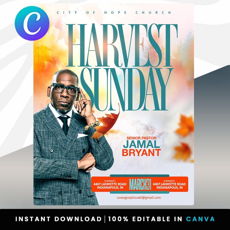 May include: A promotional poster for "Harvest Sunday" featuring a man in a gray suit. The poster includes the text "Harvest Sunday," the name "Jamal Bryant," and the date "March 31." The background has autumn leaf accents and the Canva logo.