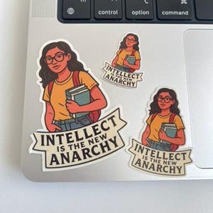 Motivational Quote Sticker: Intellect Is the New Anarchy - Feminist Vibes