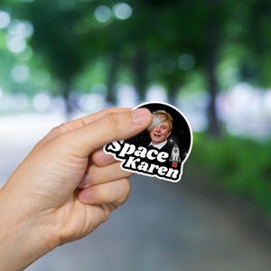 Elon Musk Meme Sticker \"Space Karen\" Sticker Funny Elon Musk Vinyl Decal Sticker Waterproof 2x2 Meme Decal for Activists & Satire Fans