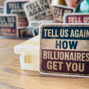 Protest Sticker TEXT Rural Themed Antique Sarcastic Sticker Anti-Billionaire Vinyl Decal Anti Trump Anti ELON