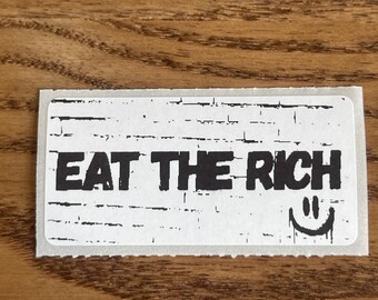 Eat The Rich Vinyl Sticker, Funny Political Quote (2x1 Inch)