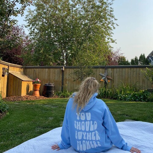 You Should Buy Her Flowers Hoodie Aesthetic Hoodie Tumblr Etsy