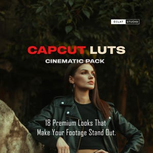 Könnte beinhalten: Bild mit dem Text "CAPCUT LUTS CINEMATIC PACK" in Rot und Weiß und dem Slogan "18 Premium Looks That Make Your Footage Stand Out." Eine Frau in einer schwarzen Lederjacke ist im Vordergrund.