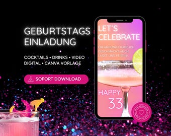 May include: Digital birthday invitation design with a pink cocktail and the text "Let's Celebrate." The design includes the words "Cocktails, Drinks, Video, Digital, Canva Template" and "Happy 33."
