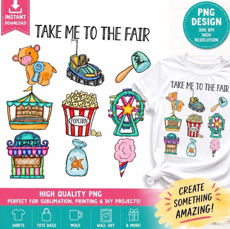 May include: A digital design file featuring carnival-themed illustrations including a cow with a blue ribbon, a bumper car, a mallet, a popcorn bucket, a Ferris wheel, a ticket booth, a goldfish in a bag, and cotton candy with the text TAKE ME TO THE FAIR.