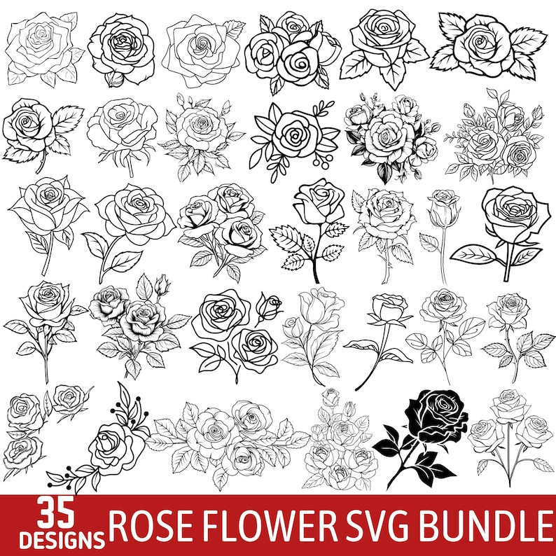 May include: A collection of 35 rose flower designs in black and white. The designs include various rose arrangements, from single blooms to bouquets, with detailed line art. The text "35 DESIGNS ROSE FLOWER SVG BUNDLE" is displayed in a red banner.